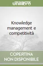 Quantità Limitata Knowledge management e competitività