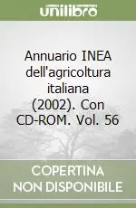 Annuario INEA dell‘agricoltura italiana (2002). Con CD-ROM. Vol. 56 Occasione