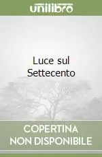 Compra Oggi Stesso Luce sul Settecento