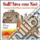 Offerta Limitata Sull‘arca con Noè. I mosaici di San Marco raccontano il diluvio