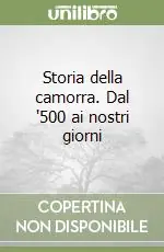 Scelto Dai Clienti Storia della camorra. Dal ‘500 ai nostri giorni