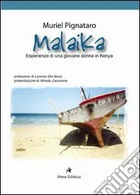 Malaika. Esperienze di una giovane donna in Kenya Spedizione Espresso