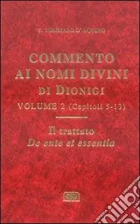 Commento ai nomi divini di Dionigi. Vol. 2 Prezzo Scontato