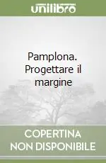 Bestseller Pamplona. Progettare il margine