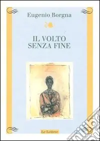 Nuovo Arrivo Il volto senza fine