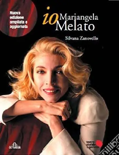 Popolare Io, Mariangela Melato. Ediz. illustrata