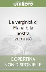 Promozione La verginità di Maria e la nostra verginità