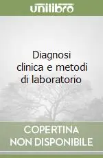 Diagnosi clinica e metodi di laboratorio Promozione