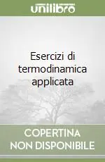 Spedizione Espresso Esercizi di termodinamica applicata