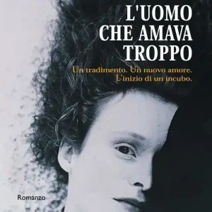 L‘uomo che amava troppo Ultima Occasione