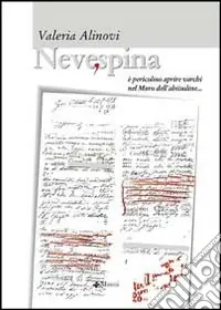 Di Tendenza Nevespina. E pericoloso aprire varchi nel muro dell‘abitudine...