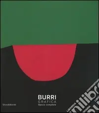 Burri. Grafica. Opera completa. Catalogo della mostra (Città del Castello, 11 ottobre 2003-11 gennaio 2004) Prezzo Scontato