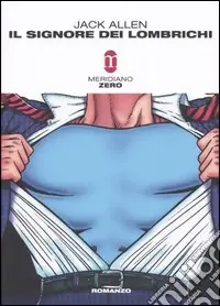 Il signore dei lombrichi Super Prezzo