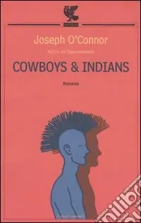 Cowboys & indians Must-Have