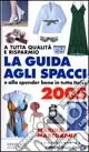 Di Tendenza La guida agli spacci e allo spender bene in tutta Italia 2005