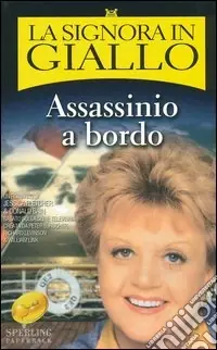 Ordina Subito Assassinio a bordo. La signora in giallo