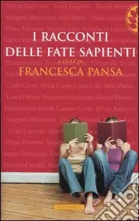 Prezzo Di Fabbrica I racconti delle fate sapienti