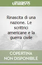 Rinascita di una nazione. Le scrittrici americane e la guerra civile Nuovo Arrivo
