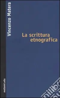Direttamente Dal Produttore La scrittura etnografica