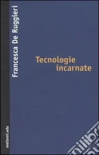Reso Gratuito Tecnologie incarnate