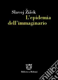 Sconto L‘epidemia dell‘immaginario