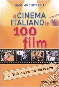 Il cinema italiano in 100 film Offerta