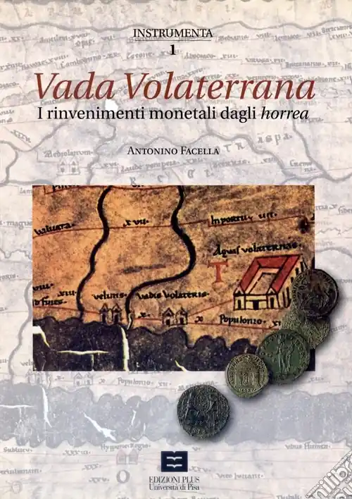 Scelto Dai Clienti Vada Volaterrana. I rinvenimenti monetali dagli horrea