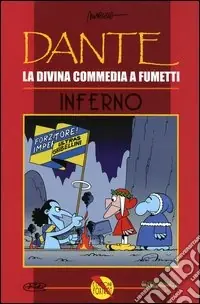 Consegna Rapida Inferno. Dante. La Divina Commedia a fumetti