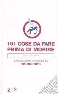 Centouno cose da fare prima di morire A Buon Prezzo