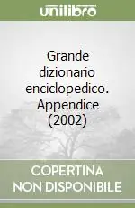 Spedito Oggi Grande dizionario enciclopedico. Appendice (2002)