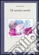 Di nascita e di morte Quantità Limitata