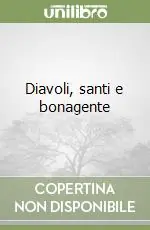 Diavoli, santi e bonagente Prezzo Scontato
