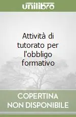 Attività di tutorato per l‘obbligo formativo Prezzo Conveniente