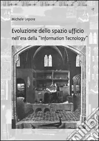 Ultimissimo Modello Evoluzione dello spazio ufficio nell‘era della «Information Tecnology»