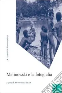 Super Prezzo Malinowski e la fotografia