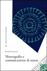 Subito Disponibile Museografia e comunicazione di massa