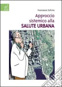 Soddisfatti O Rimborsati Approccio sistemico alla salute urbana