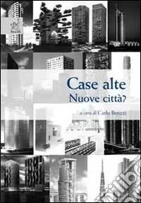 Subito Disponibile Case alte. Nuove città?
