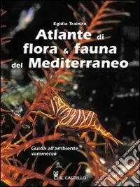 Atlante di flora & fauna del Mediterraneo Vendita Finale