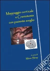 Mappaggio corticale e craniotomie con paziente sveglio Solo Oggi