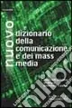 Novità Nuovo dizionario della comunicazione e dei mass media