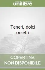 Teneri, dolci orsetti Spedizione Espresso