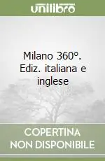 Milano 360°. Ediz. italiana e inglese Compra Adesso