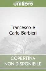 Prezzo Ridotto Francesco e Carlo Barbieri