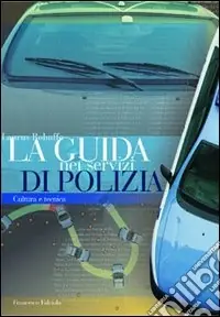 La guida nei servizi di polizia Non Perdere