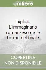 Nuovo Arrivo Explicit. L‘immaginario romanzesco e le forme del finale