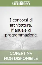 Promo Stagionale I concorsi di architettura. Manuale di programmazione