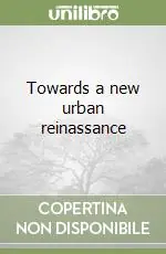 Solo Oggi Towards a new urban reinassance