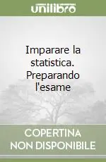 Imparare la statistica. Preparando l‘esame Solo Oggi