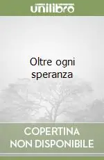 Offerta Oltre ogni speranza